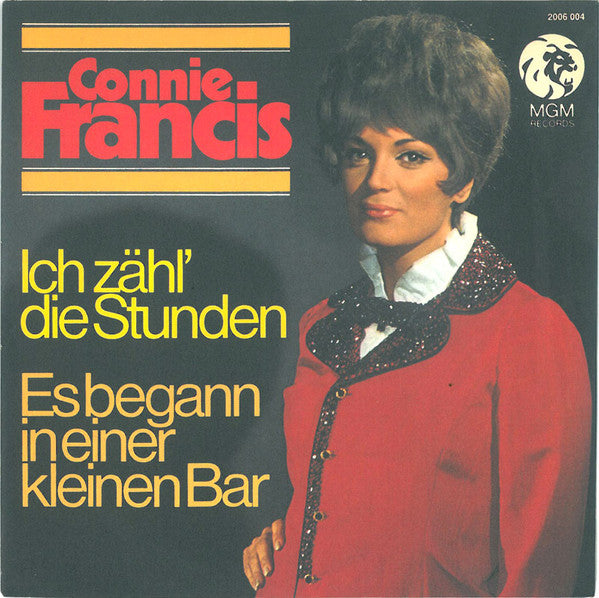 Connie Francis : Ich Zähl Die Stunden / Es Begann In Einer Kleinen Bar (7", Single)