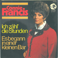 Connie Francis : Ich Zähl Die Stunden / Es Begann In Einer Kleinen Bar (7", Single)