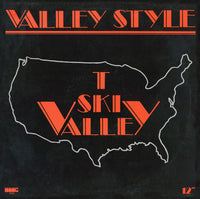 T-Ski Valley : Valley Style (12")