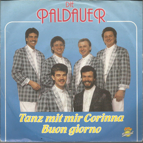 Die Paldauer : Tanz Mit Mir Corinna (7", Single)