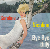 Caroline (18) : Nicolino / Bye Bye Billy (7", Single)