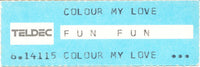Fun Fun : Colour My Love (7", Single)