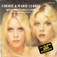 Cherie & Marie Currie : Since You've Been Gone (7", Single)