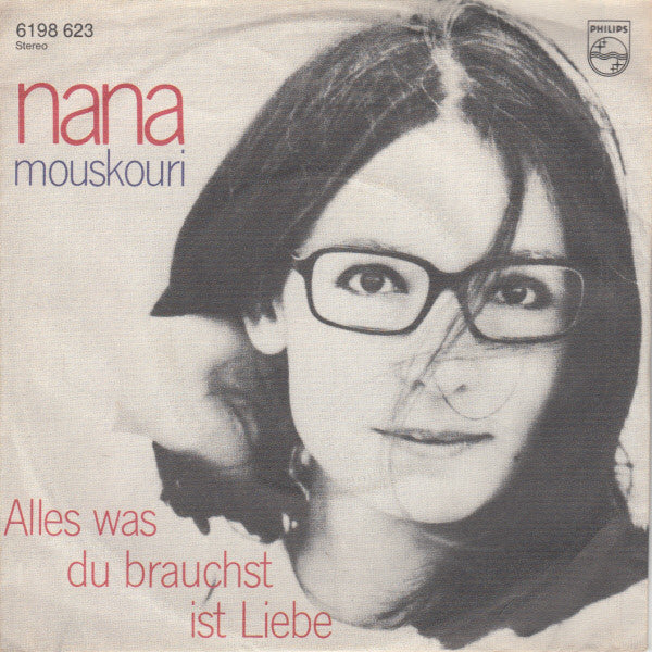 Nana Mouskouri : Alles Was Du Brauchst Ist Liebe (7", Single)
