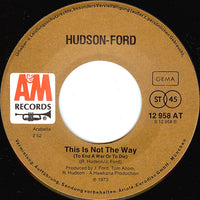 Hudson-Ford : Pick Up The Pieces / This Is Not The Way (To End A War Or To Die) (7", Single)