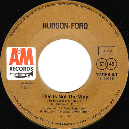 Hudson-Ford : Pick Up The Pieces / This Is Not The Way (To End A War Or To Die) (7", Single)