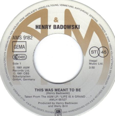 Henry Badowski : This Was Meant To Be (7", Single)