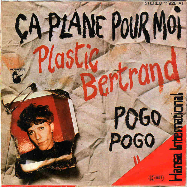 Plastic Bertrand : Ça Plane Pour Moi / Pogo Pogo (7", Single, Pub)
