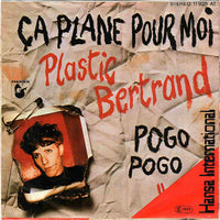 Plastic Bertrand : Ça Plane Pour Moi / Pogo Pogo (7", Single, Pub)