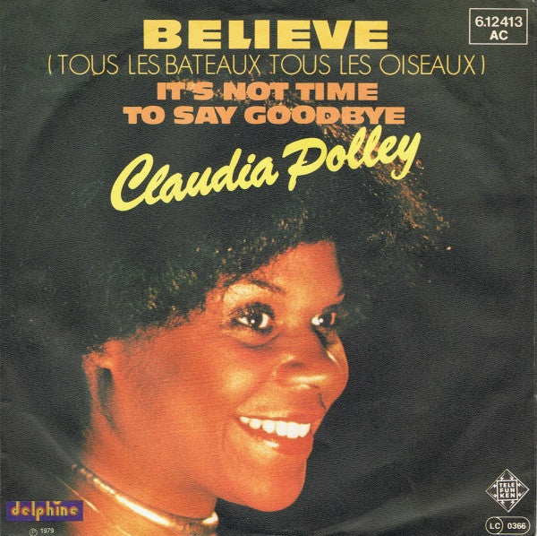Claudia Polley : Believe (Tous Les Bateaux Tous Les Oiseaux) (7", Single)