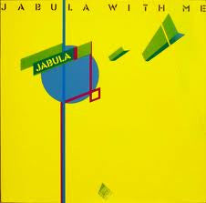 Jabula : Jabula With Me (LP, Album)