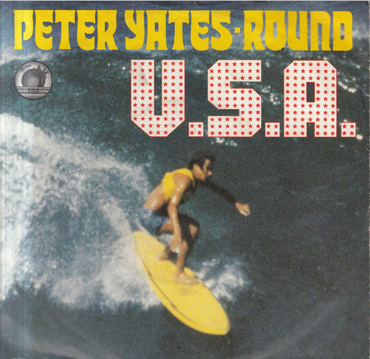 Peter Yates-Round : U.S.A. (7", Single)