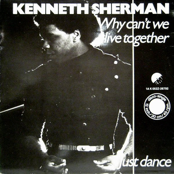 Kenneth Sherman : Why Can't We Live Together? / Just Dance (12", Single)