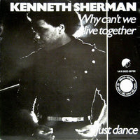 Kenneth Sherman : Why Can't We Live Together? / Just Dance (12", Single)