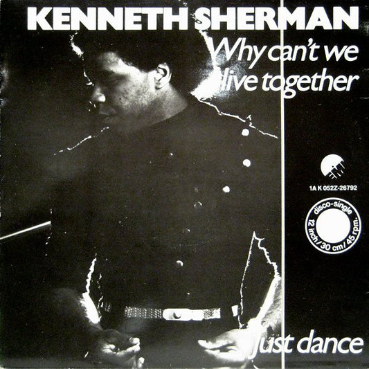 Kenneth Sherman : Why Can't We Live Together? / Just Dance (12", Single)