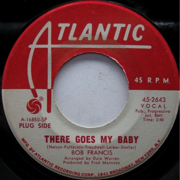Bob Francis (3) : There Goes My Baby / Love Has Come (7", Single, Promo)