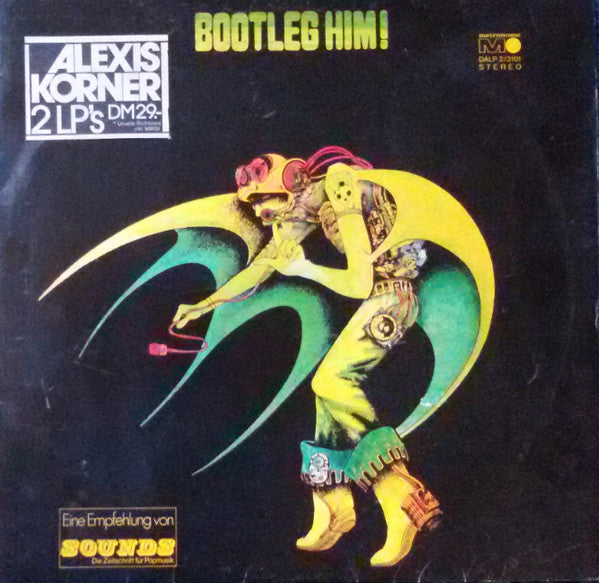 Alexis Korner : Bootleg Him! (2xLP, Album)