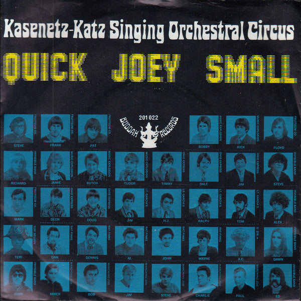 Kasenetz-Katz Singing Orchestral Circus* : Quick Joey Small (7", Single, Mono)