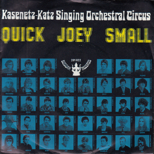 Kasenetz-Katz Singing Orchestral Circus* : Quick Joey Small (7", Single, Mono)
