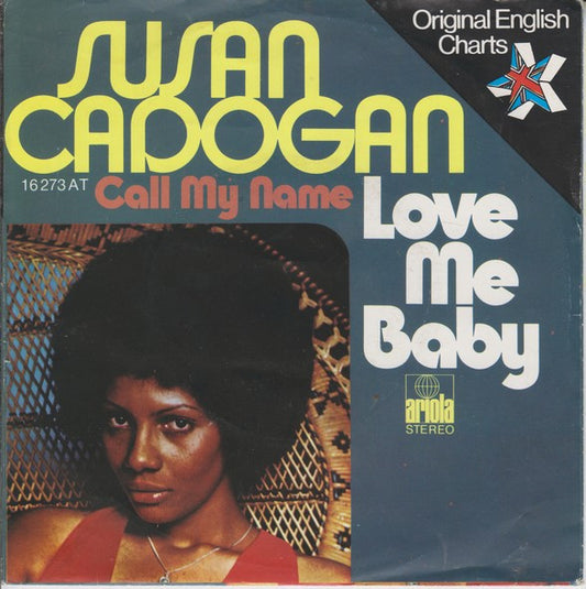 Susan Cadogan : Love Me Baby (7", Single)