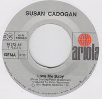 Susan Cadogan : Love Me Baby (7", Single)