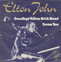 Elton John : Goodbye Yellow Brick Road / Screw You (7", Single)