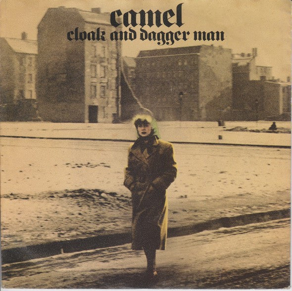 Camel : Cloak And Dagger Man (7", Single)