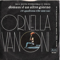 Ornella Vanoni : Domani È Un Altro Giorno (7")