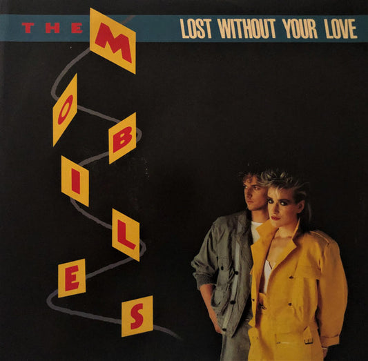 Mobiles : Lost Without Your Love (12")