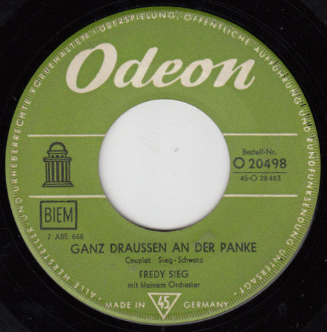 Fredy Sieg : Hochzeit Bei Zickenschulze / Ganz Draussen An Der Panke (7", Single)