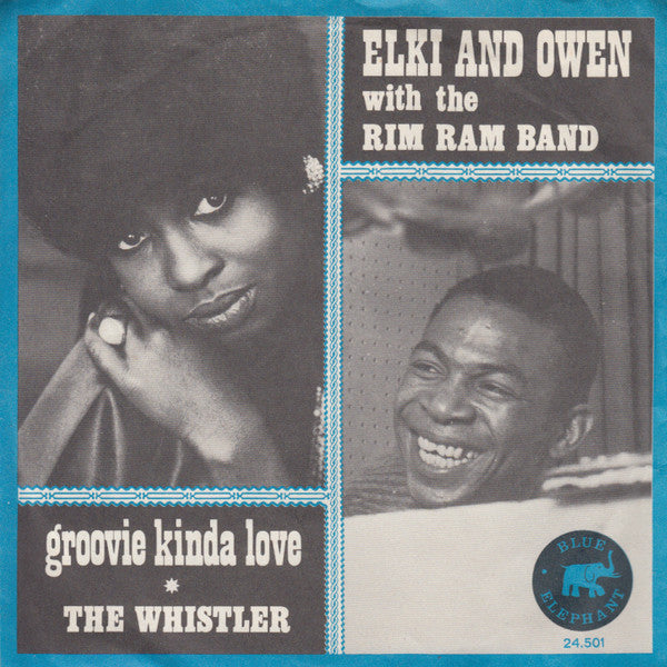 Elki And Owen* With The Rim Ram Band : Groovie Kinda Love (7", Single, Mono)