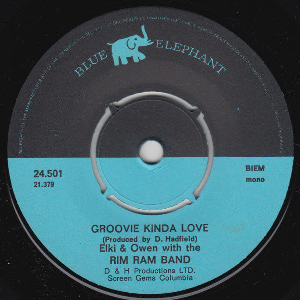 Elki And Owen* With The Rim Ram Band : Groovie Kinda Love (7", Single, Mono)