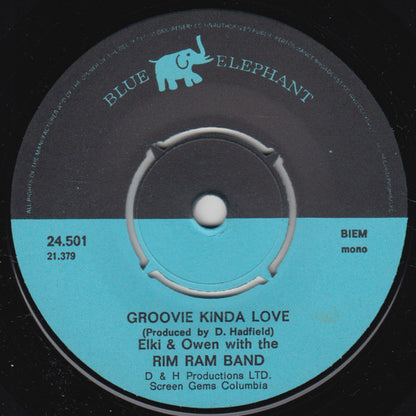Elki And Owen* With The Rim Ram Band : Groovie Kinda Love (7", Single, Mono)