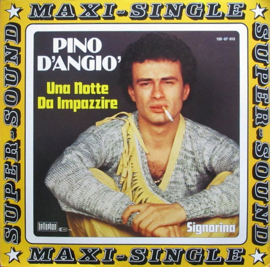 Pino D'Angio'* : Una Notte Da Impazzire (12", Maxi)