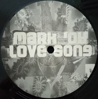 Mark 'Oh : Love Song (12")