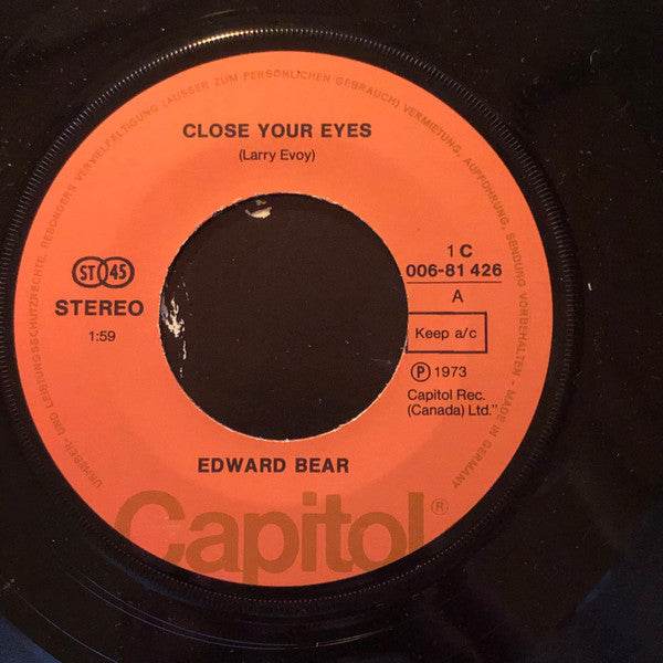 Edward Bear : Close Your Eyes / Cachet County (7")