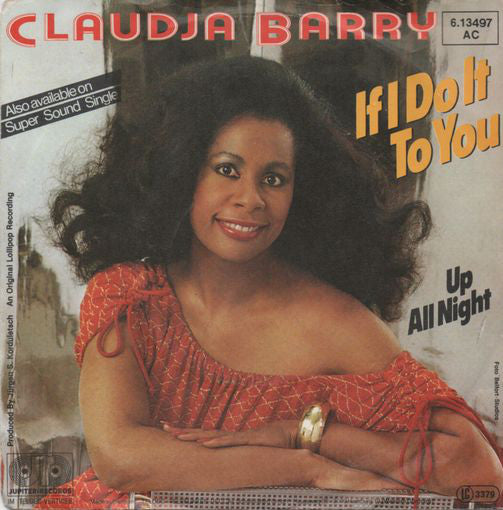 Claudja Barry : If I Do It To You (7")
