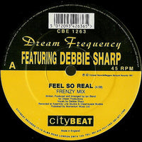 Dream Frequency Featuring Debbie Sharp : Feel So Real (12")