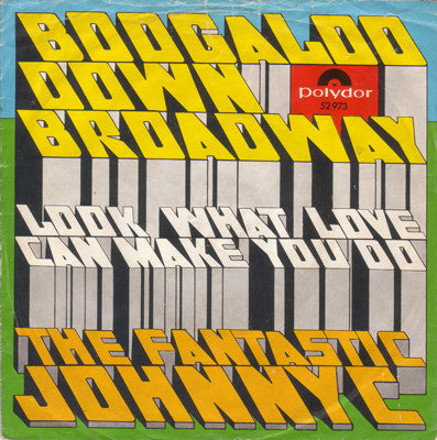 The Fantastic Johnny C : Boogaloo Down Broadway (7", Single, Mono)