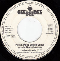Piefke & Pafke Und Die Jungs Aus Der Dunkelkammer : ...Und Es Geht Ab (7", Single, M/Print)