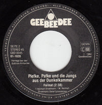 Piefke & Pafke Und Die Jungs Aus Der Dunkelkammer : ...Und Es Geht Ab (7", Single, M/Print)