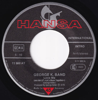 George K Band : Love Me (7", Single)