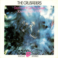 The Crusaders : Don't Let It Get You Down / Journey From Within (7")