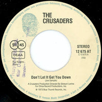 The Crusaders : Don't Let It Get You Down / Journey From Within (7")