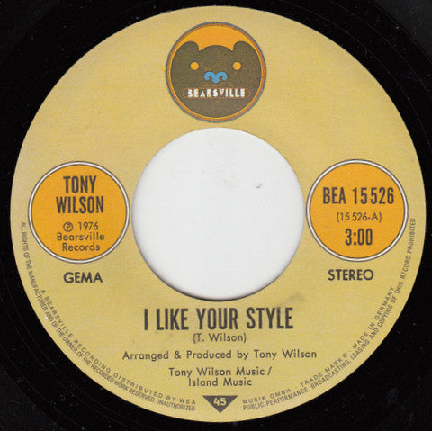 Tony Wilson (3) : I Like Your Style (7", Single)
