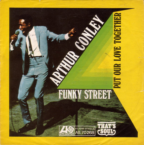 Arthur Conley : Funky Street / Put Our Love Together (7", Single)