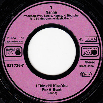 Nanna : I Think I'll Kiss You For A Start (7", Single)