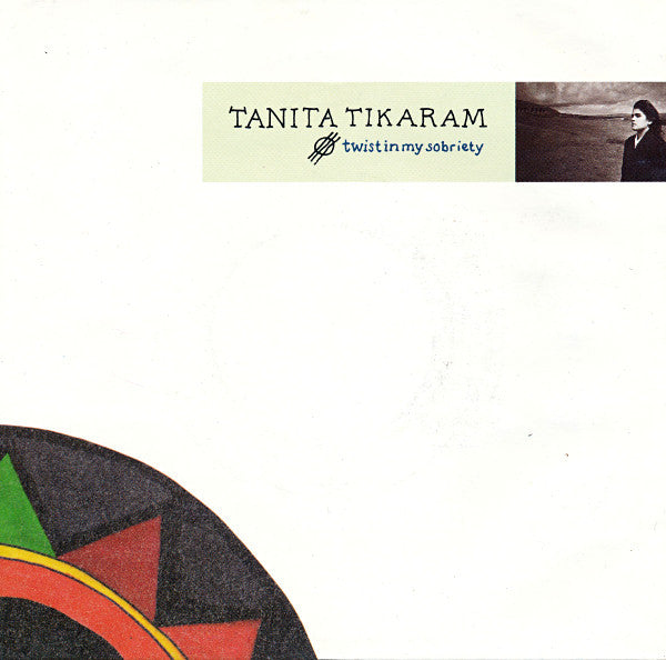 Tanita Tikaram : Twist In My Sobriety (7", Single)