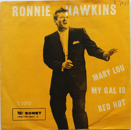 Ronnie Hawkins : Mary Lou / My Gal Is Red Hot (7", Red)