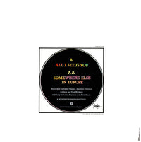 Eddie & Sunshine : Somewhere Else In Europe / All I See Is You (12", Single)